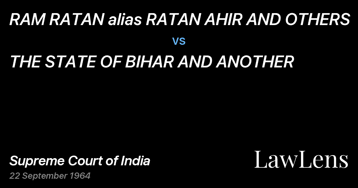 Preview image for RAM RATAN alias RATAN AHIR AND OTHERS vs. THE STATE OF BIHAR AND ANOTHER