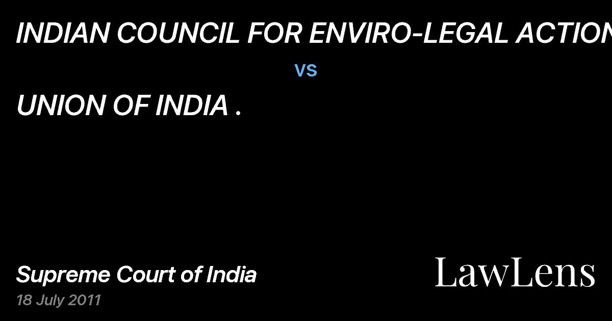 Preview image for INDIAN COUNCIL FOR ENVIRO-LEGAL ACTION vs. UNION OF INDIA .