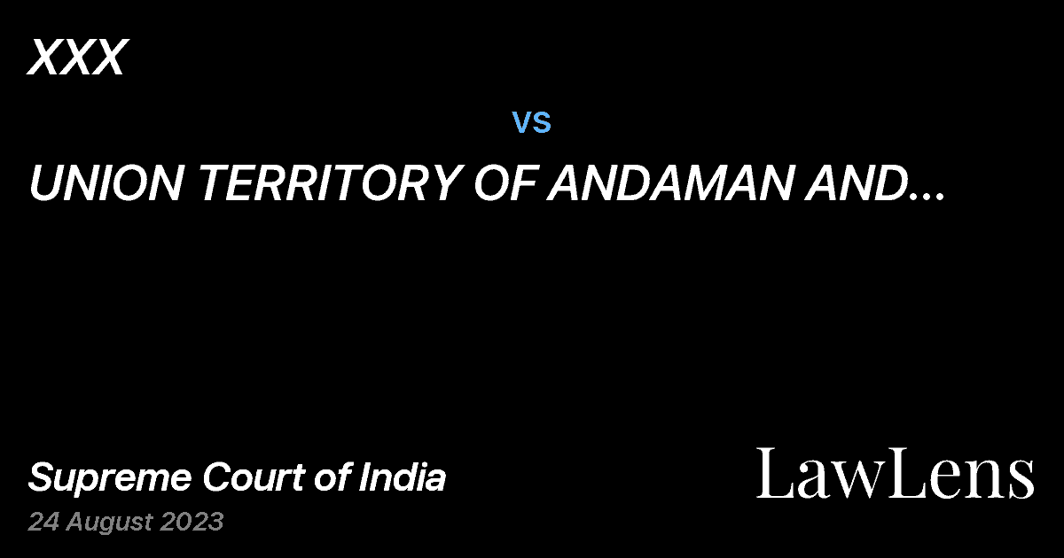 Preview image for XXX vs. UNION TERRITORY OF ANDAMAN AND NICOBAR ISLANDS