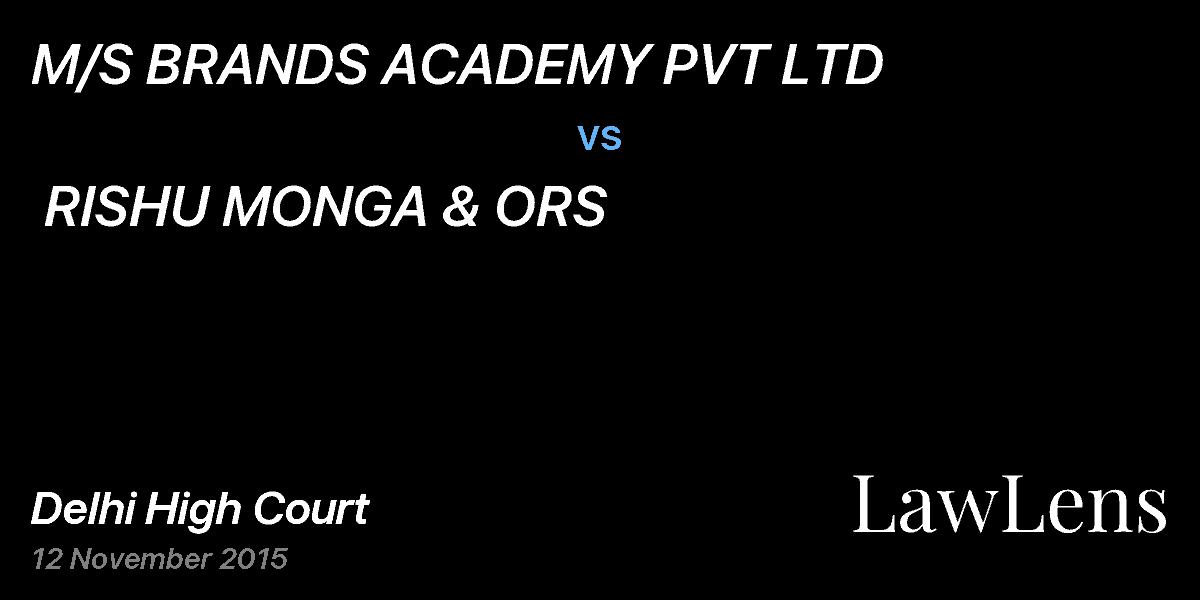 Preview image for M/S BRANDS ACADEMY PVT LTD  vs.  RISHU MONGA & ORS