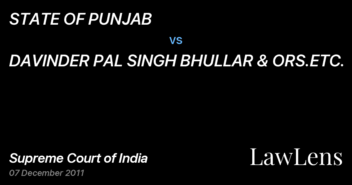 Preview image for STATE OF PUNJAB vs. DAVINDER PAL SINGH BHULLAR & ORS.ETC.