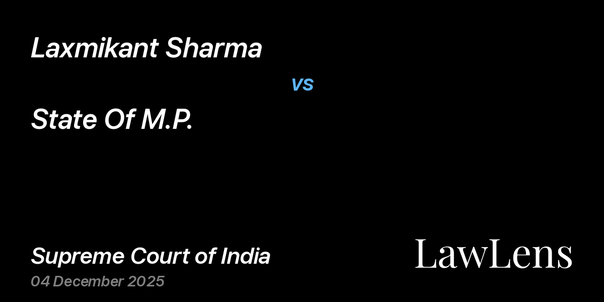 Preview image for Laxmikant Sharma vs. State Of M.P.
