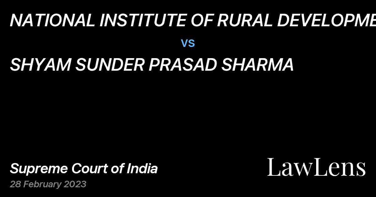 Preview image for NATIONAL INSTITUTE OF RURAL DEVELOPMENT vs. SHYAM SUNDER PRASAD SHARMA