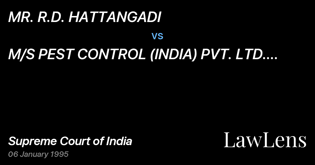 Preview image for MR. R.D. HATTANGADI vs. M/S PEST CONTROL (INDIA) PVT.  LTD. & ORS