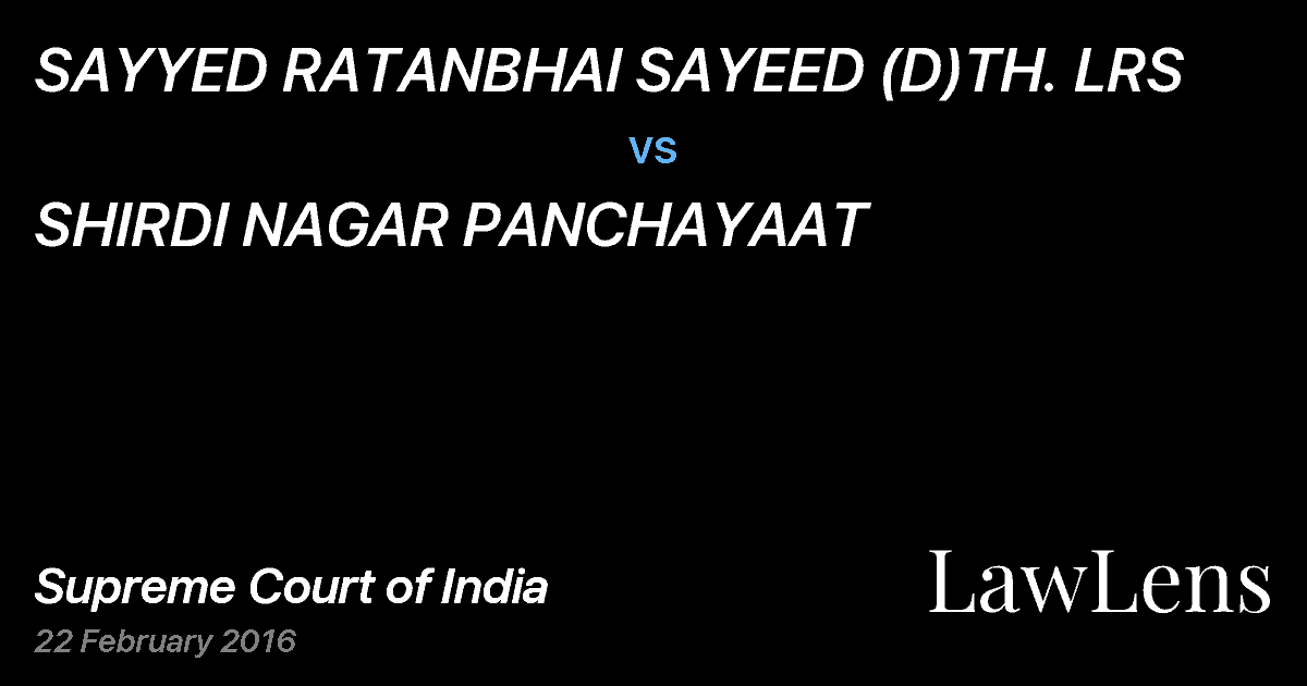 Preview image for SAYYED RATANBHAI SAYEED (D)TH. LRS vs. SHIRDI NAGAR PANCHAYAAT