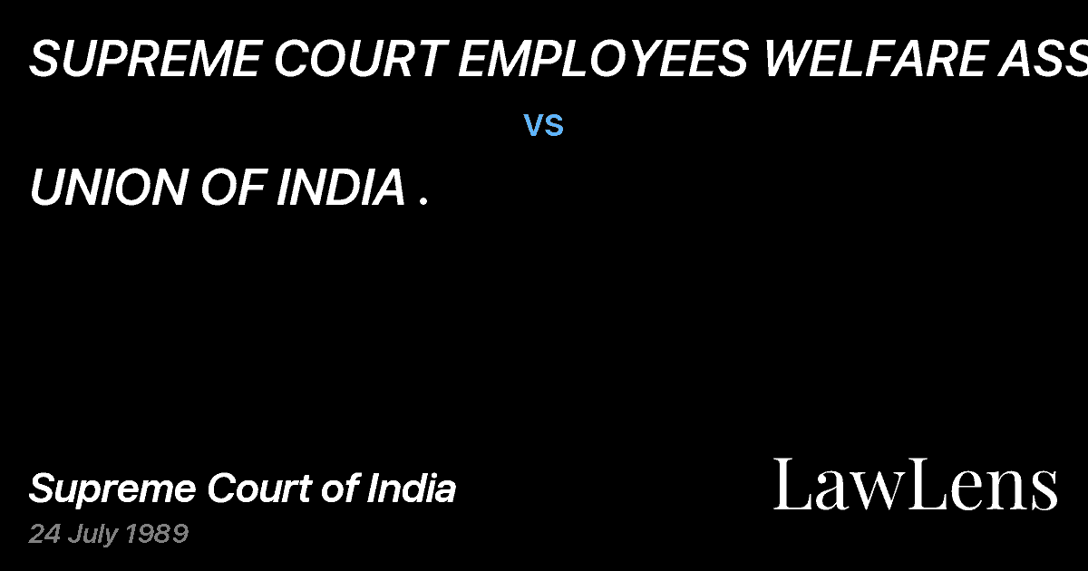Preview image for SUPREME COURT EMPLOYEES WELFARE ASSN. vs. UNION OF INDIA .