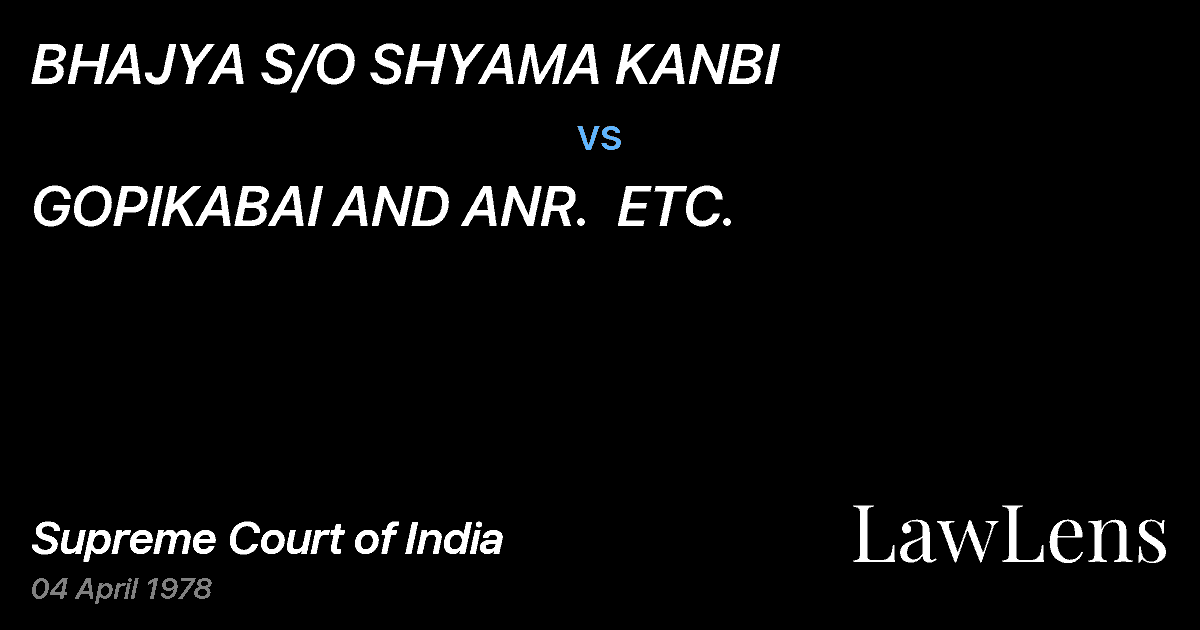 Preview image for BHAJYA S/O SHYAMA KANBI vs. GOPIKABAI AND ANR.  ETC.