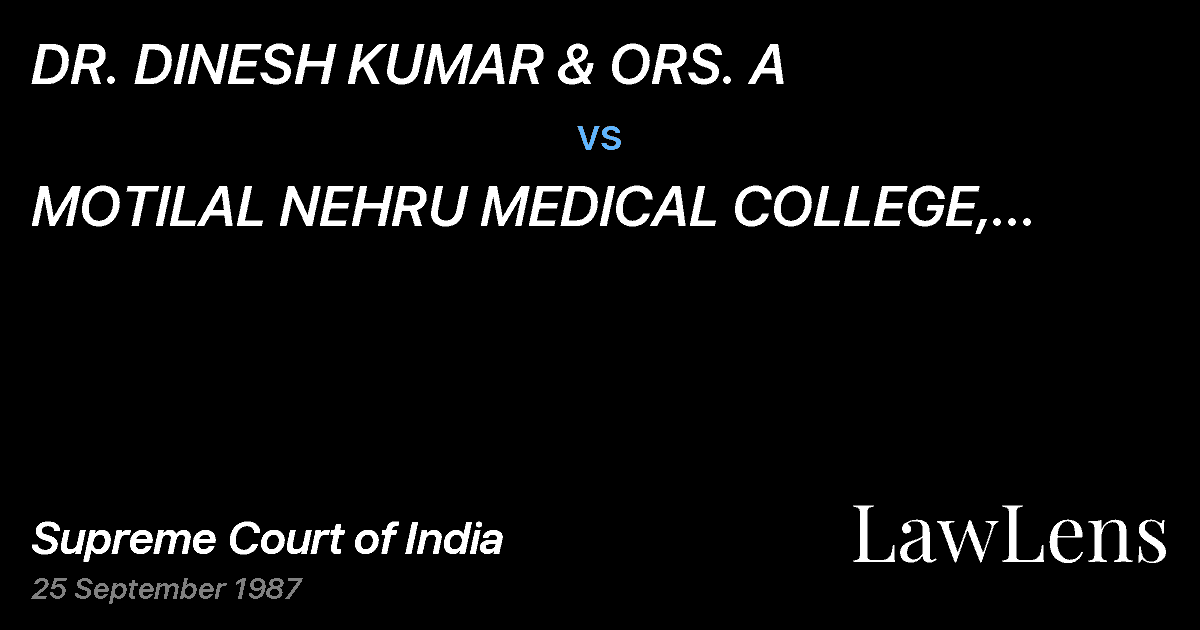 Preview image for DR. DINESH KUMAR & ORS. A vs. MOTILAL NEHRU MEDICAL COLLEGE, ALLAHABAD & ORS.