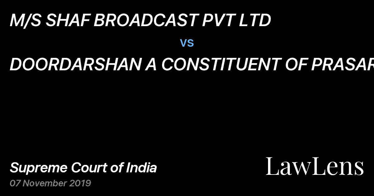 Preview image for M/S SHAF BROADCAST PVT LTD vs. DOORDARSHAN A CONSTITUENT OF PRASAR BHARTI