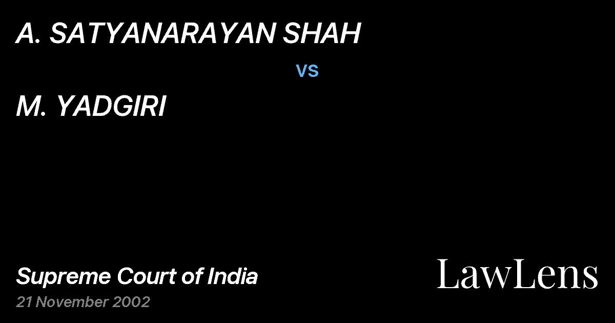 Preview image for A. SATYANARAYAN SHAH vs. M. YADGIRI