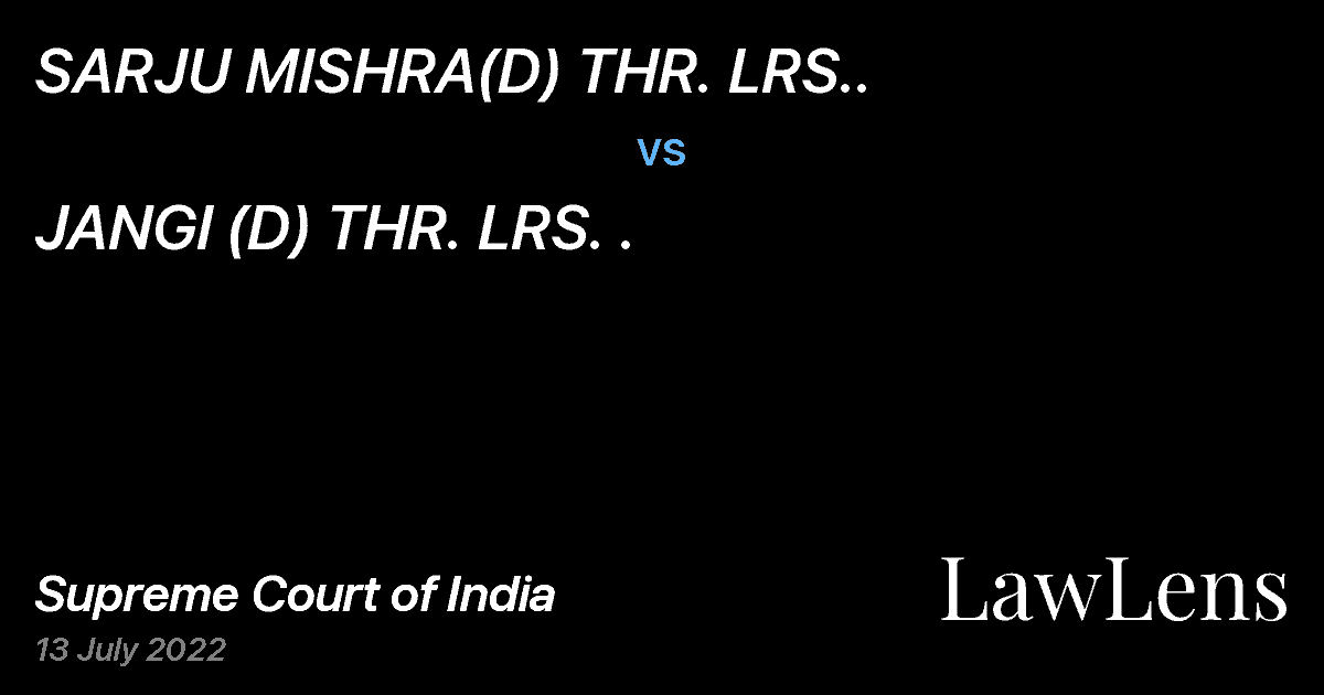Preview image for SARJU MISHRA(D) THR. LRS.. vs. JANGI (D) THR. LRS. .