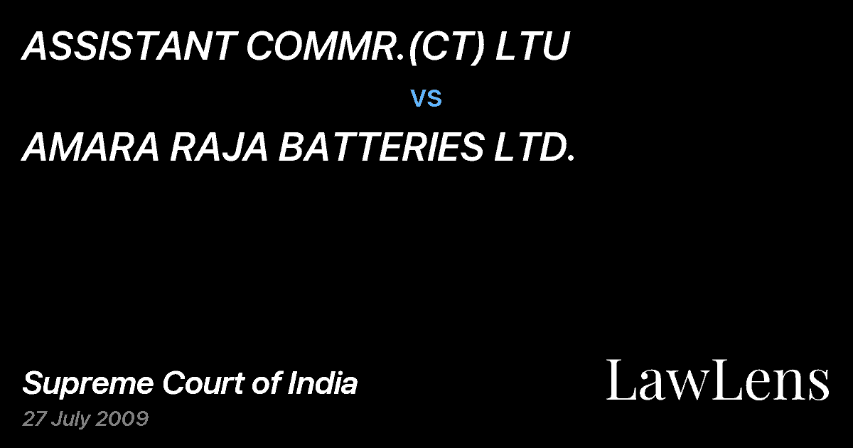 Preview image for ASSISTANT COMMR.(CT) LTU vs. AMARA RAJA BATTERIES LTD.