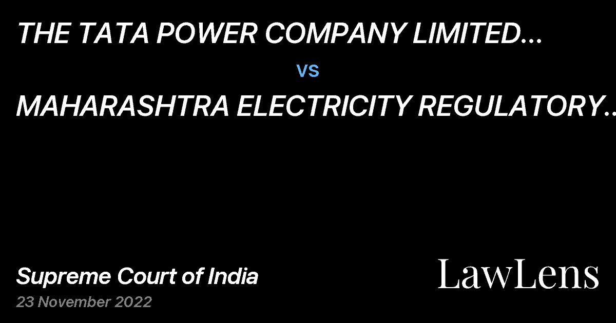 Preview image for THE TATA POWER COMPANY LIMITED TRANSMISSION vs. MAHARASHTRA ELECTRICITY REGULATORY COMMISSION