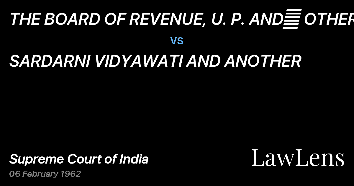 Preview image for THE BOARD OF REVENUE, U. P. AND	 OTHERS vs. SARDARNI VIDYAWATI AND ANOTHER