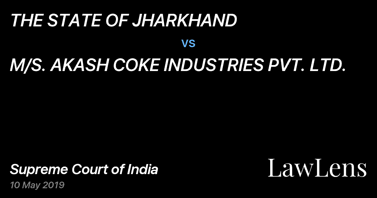 Preview image for THE STATE OF JHARKHAND vs. M/S. AKASH COKE INDUSTRIES PVT. LTD.