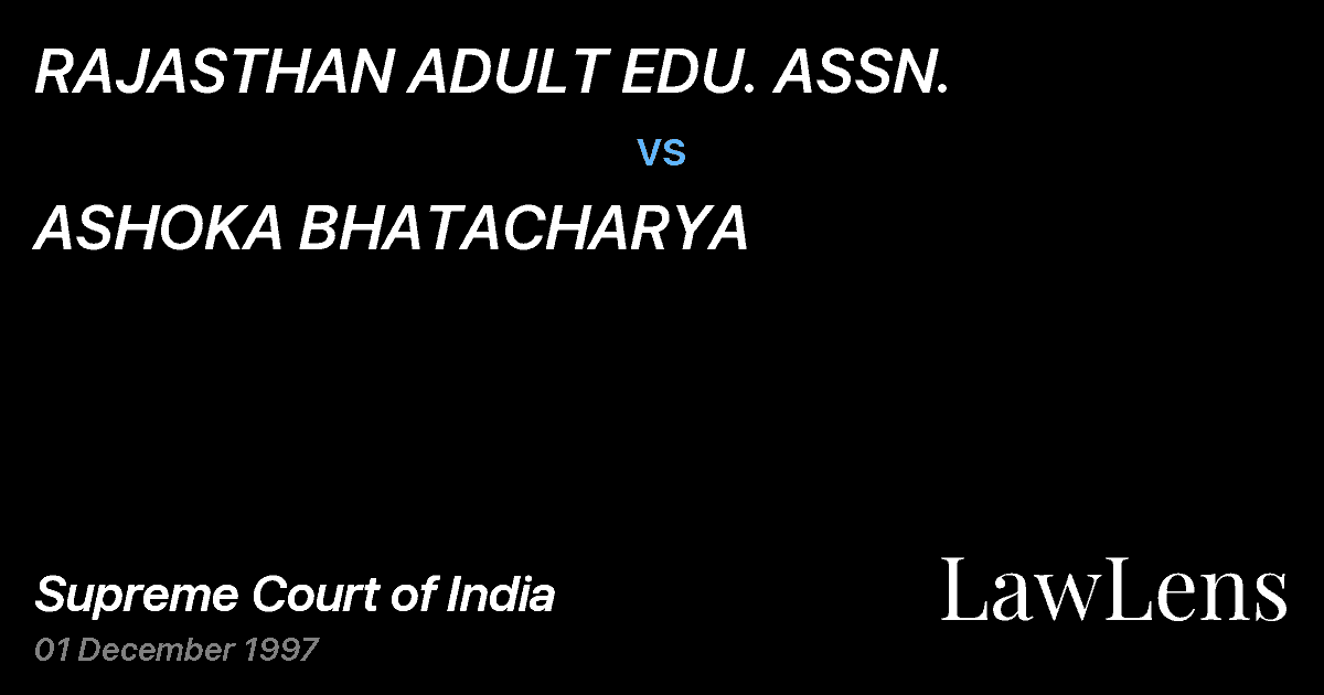 Preview image for RAJASTHAN ADULT EDU. ASSN. vs. ASHOKA BHATACHARYA