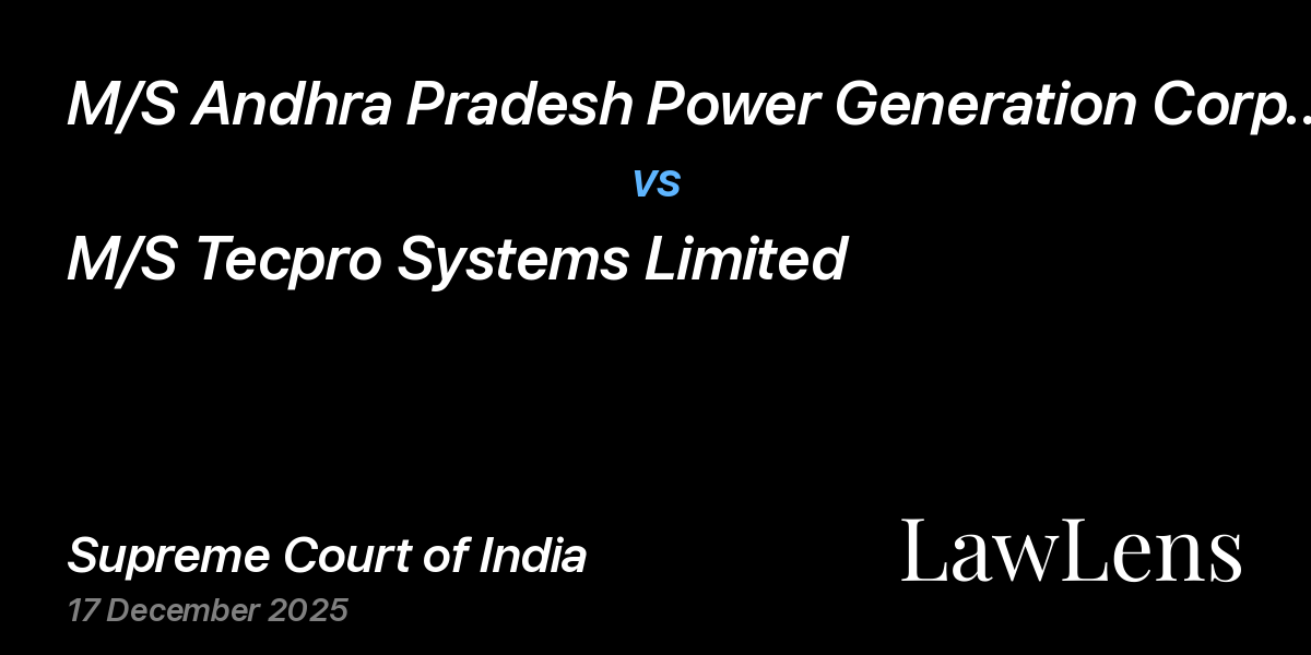 Preview image for M/S Andhra Pradesh Power Generation Corporation Limited (Apgenco) vs. M/S Tecpro Systems Limited