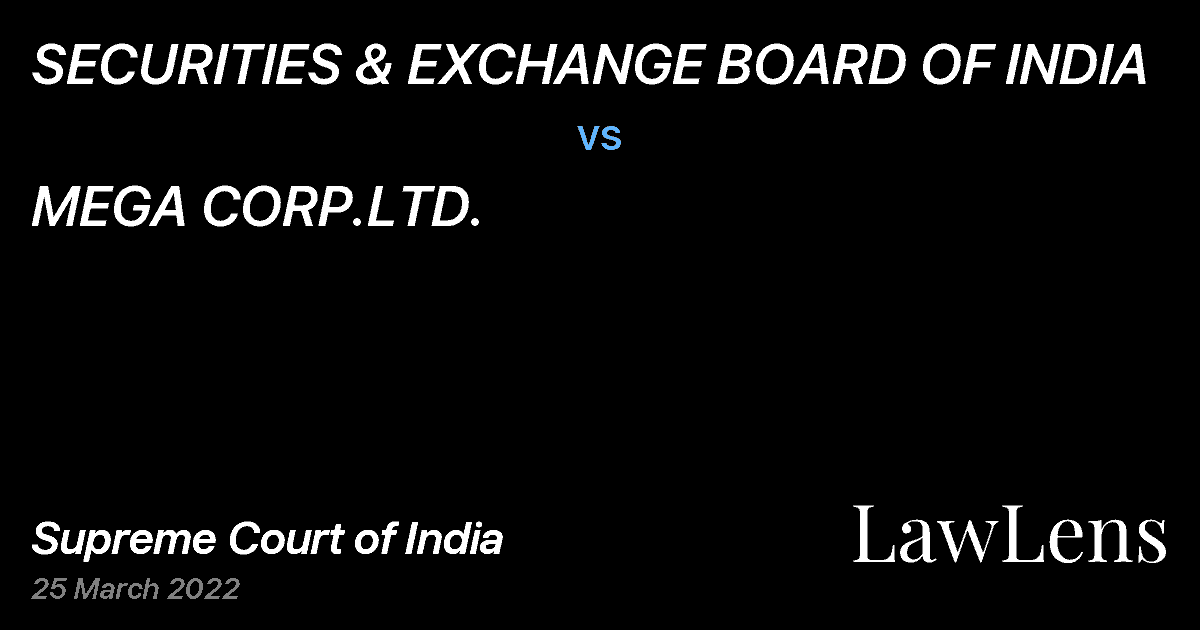 Preview image for SECURITIES & EXCHANGE BOARD OF INDIA vs. MEGA CORP.LTD.