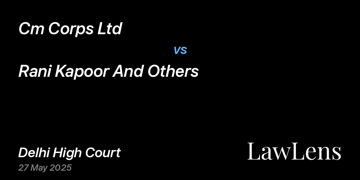 Preview image for Cm Corps Ltd vs. Rani Kapoor And Others