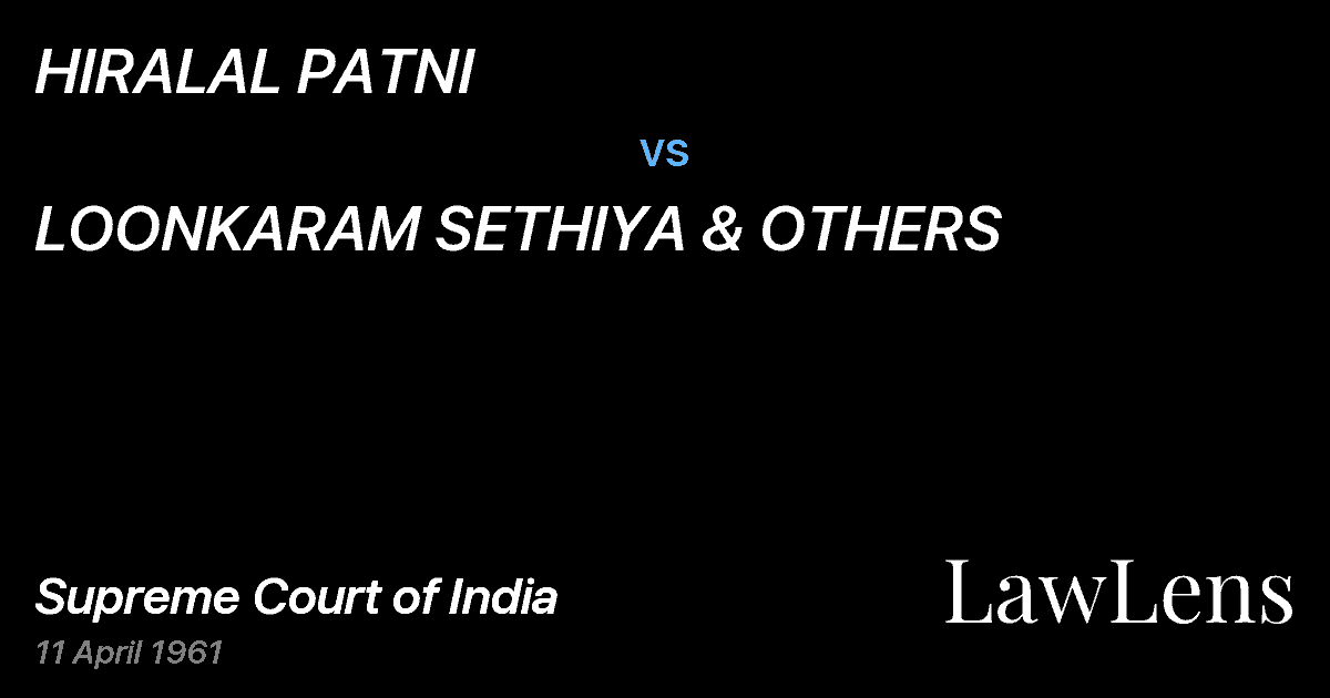 Preview image for HIRALAL PATNI vs. LOONKARAM SETHIYA & OTHERS
