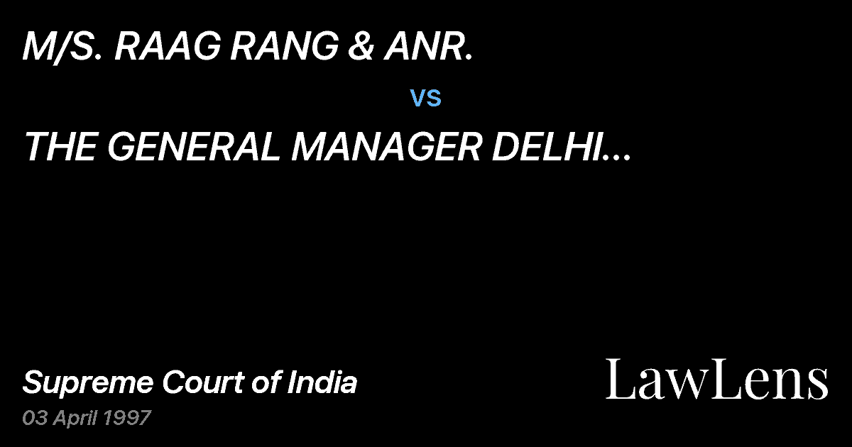 Preview image for M/S. RAAG RANG & ANR. vs. THE GENERAL MANAGER DELHI TELEPHONES & ORS.
