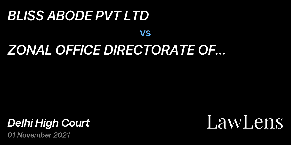 Preview image for BLISS ABODE PVT LTD vs. ZONAL OFFICE DIRECTORATE OF ENFORCEMENT & ORS