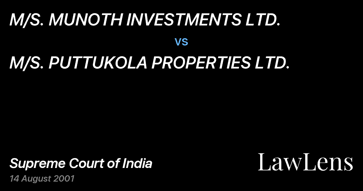 Preview image for M/S. MUNOTH INVESTMENTS LTD. vs. M/S. PUTTUKOLA PROPERTIES LTD.
