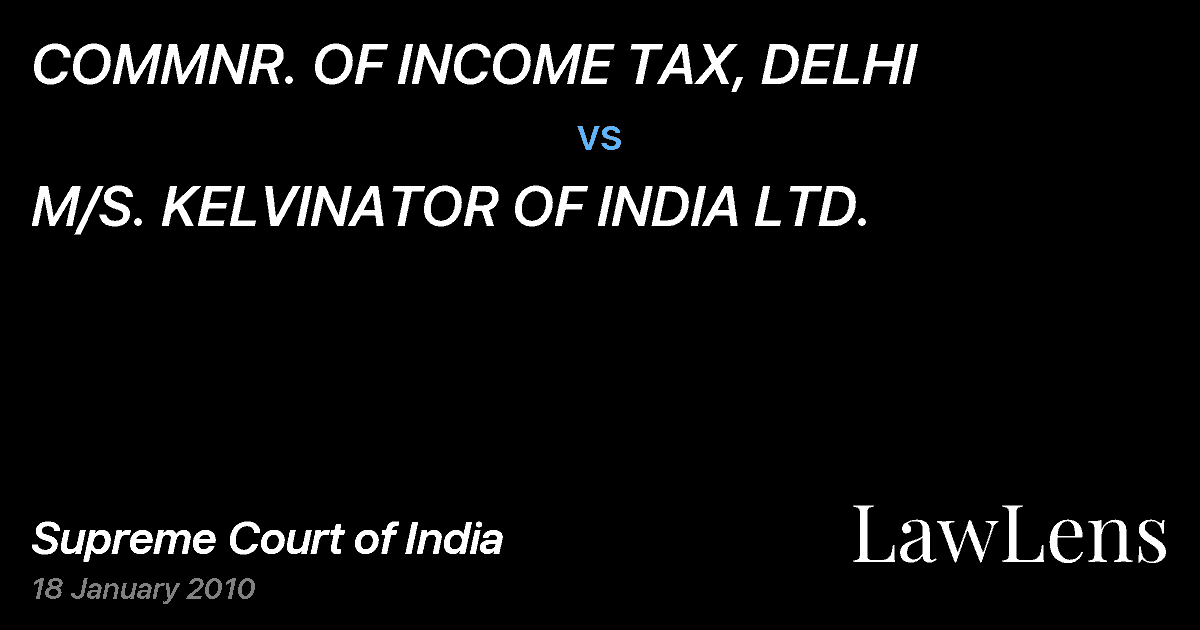 Preview image for COMMNR. OF INCOME TAX, DELHI vs. M/S. KELVINATOR OF INDIA LTD.