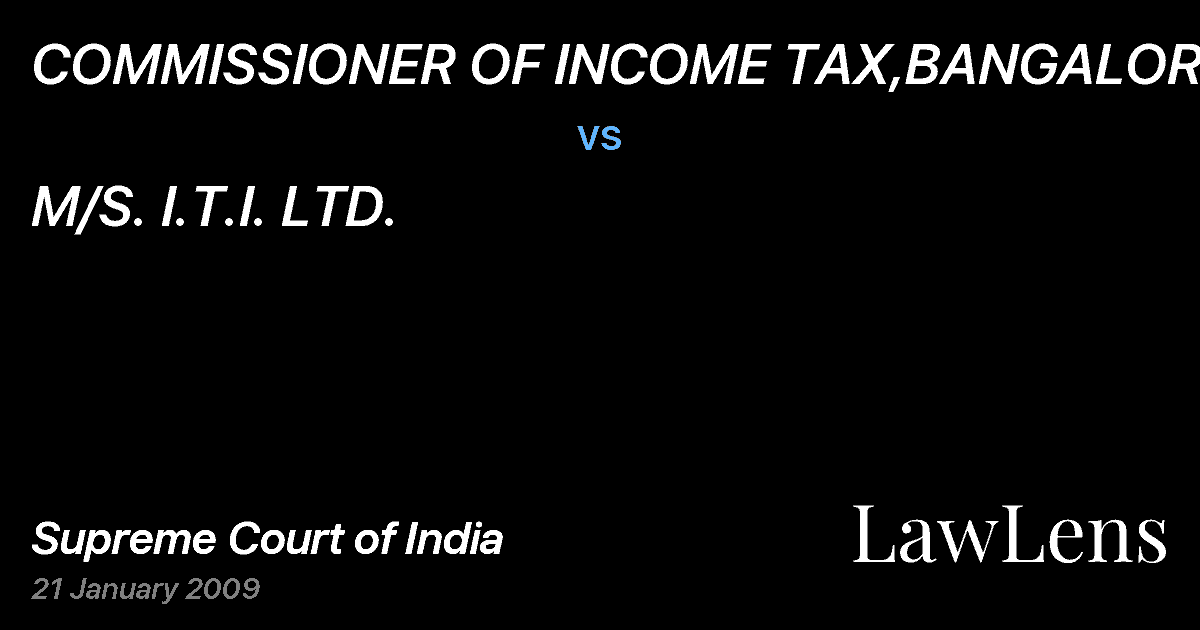 Preview image for COMMISSIONER OF INCOME TAX,BANGALORE vs. M/S. I.T.I. LTD.