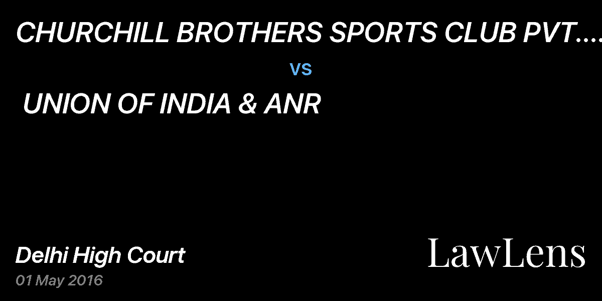 Preview image for CHURCHILL BROTHERS SPORTS CLUB PVT. LTD. vs. UNION OF INDIA & ANR