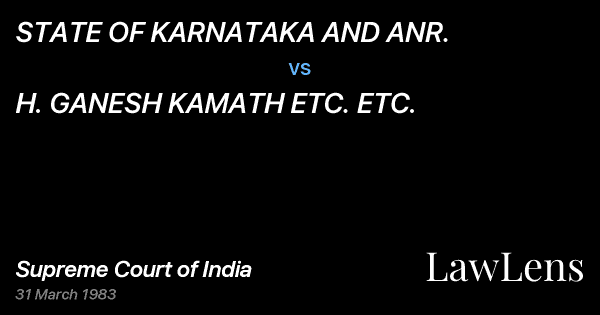 Preview image for STATE OF KARNATAKA AND ANR. vs. H. GANESH KAMATH ETC. ETC.