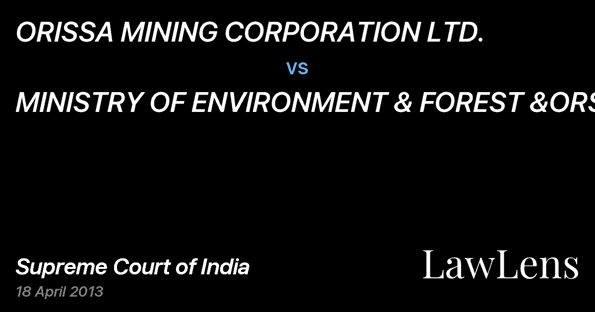 Preview image for ORISSA MINING CORPORATION LTD. vs. MINISTRY OF ENVIRONMENT & FOREST &ORS.