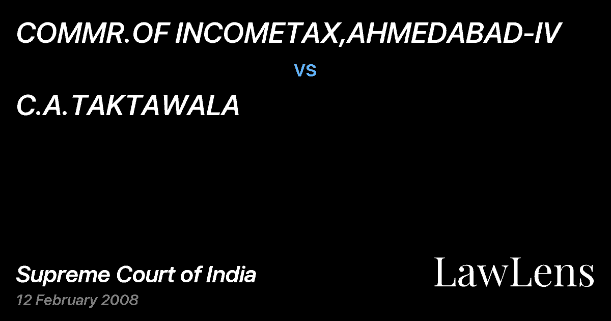 Preview image for COMMR.OF INCOMETAX,AHMEDABAD-IV vs. C.A.TAKTAWALA