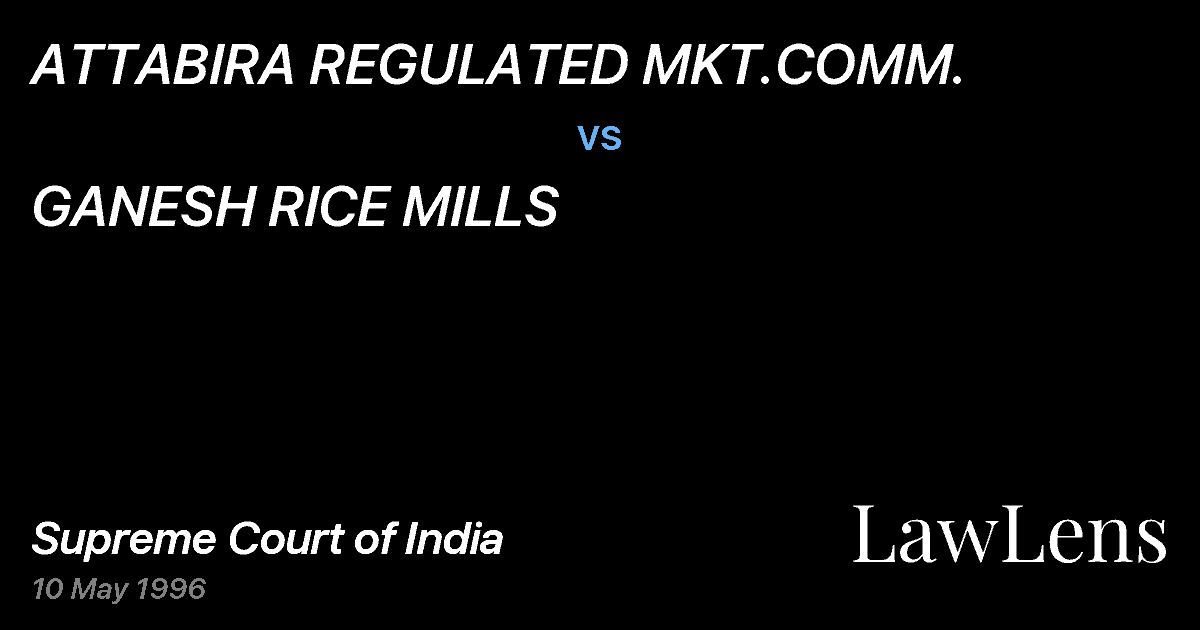 Preview image for ATTABIRA REGULATED MKT.COMM. vs. GANESH RICE MILLS