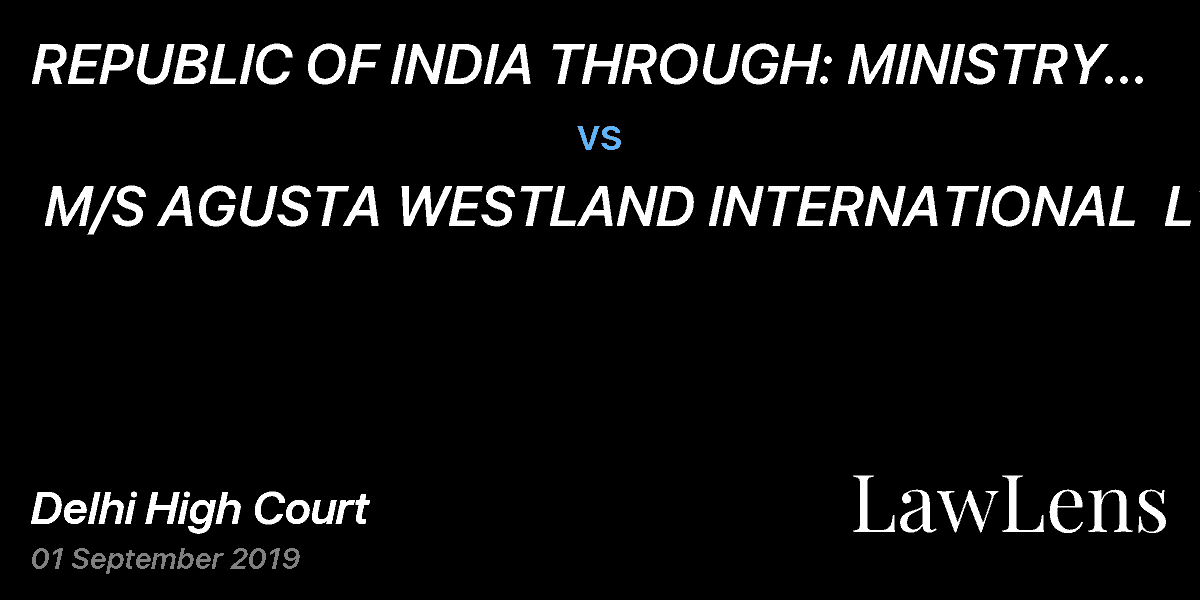 Preview image for REPUBLIC OF INDIA THROUGH: MINISTRY OF  DEFENCE  vs.  M/S AGUSTA WESTLAND INTERNATIONAL  LTD.