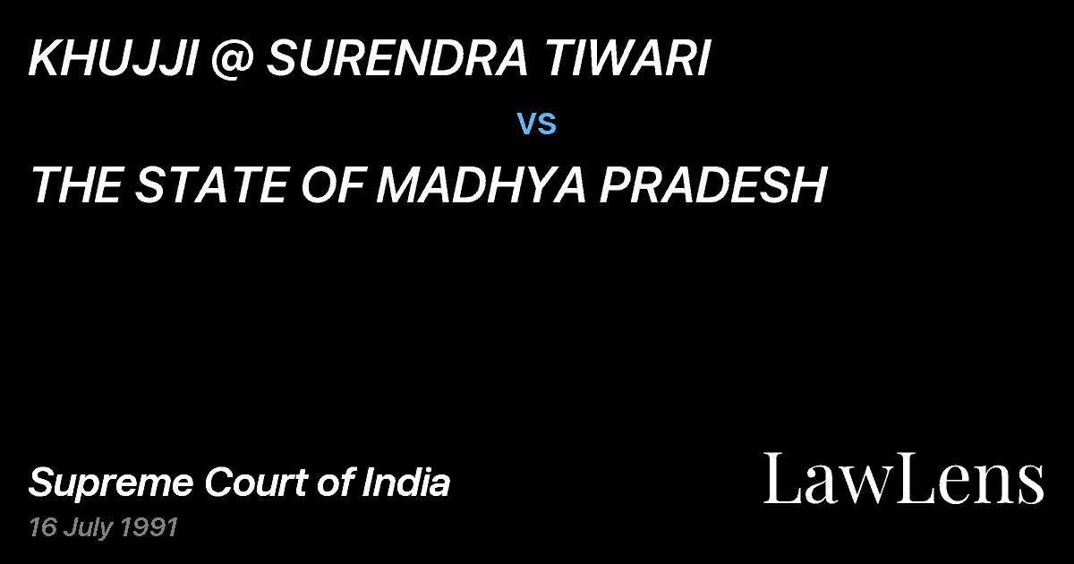 Preview image for KHUJJI @ SURENDRA TIWARI vs. THE STATE OF MADHYA PRADESH