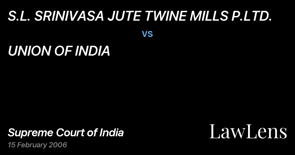 Preview image for S.L. SRINIVASA JUTE TWINE MILLS P.LTD. vs. UNION OF INDIA