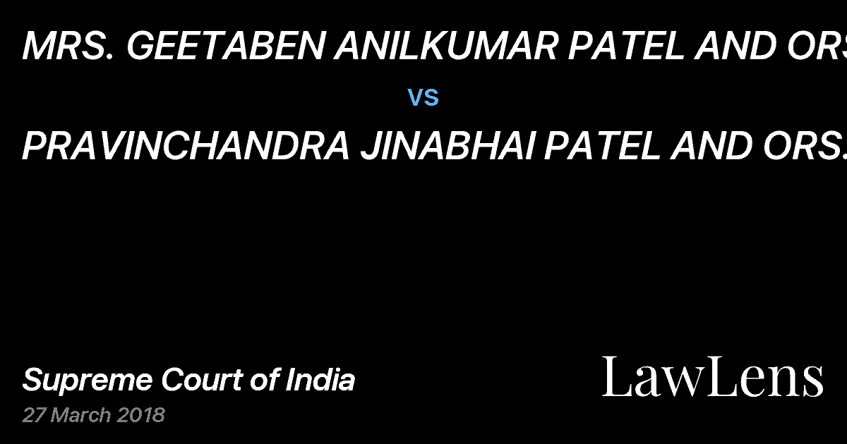 Preview image for MRS. GEETABEN ANILKUMAR PATEL AND ORS. vs. PRAVINCHANDRA JINABHAI PATEL AND ORS.