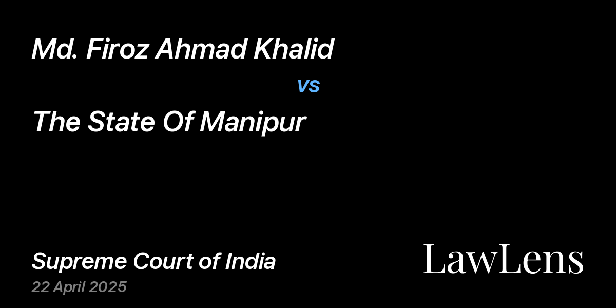 Preview image for Md. Firoz Ahmad Khalid vs. The State Of Manipur