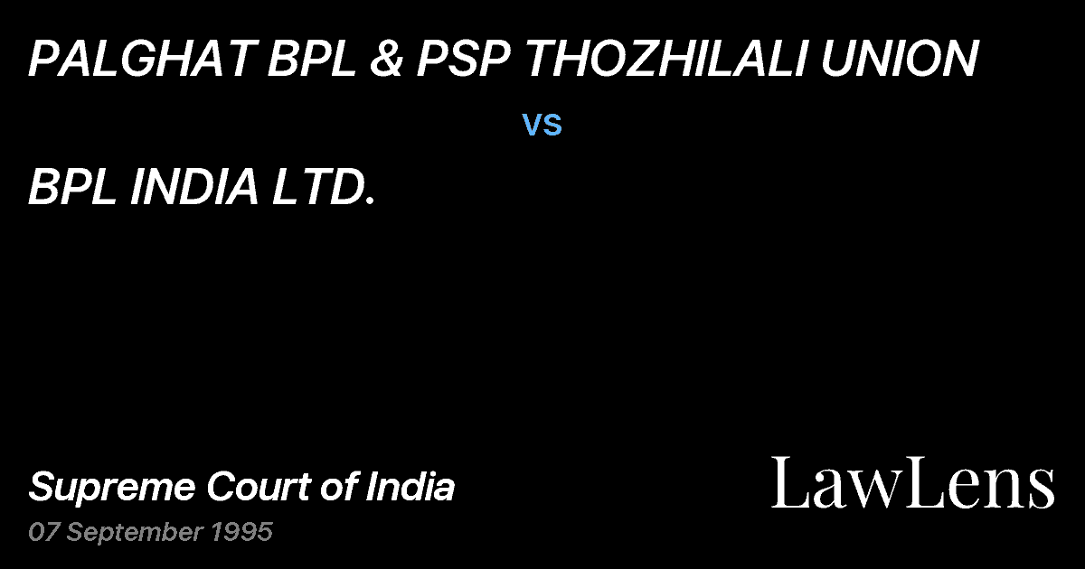 Preview image for PALGHAT BPL & PSP THOZHILALI UNION vs. BPL INDIA LTD.