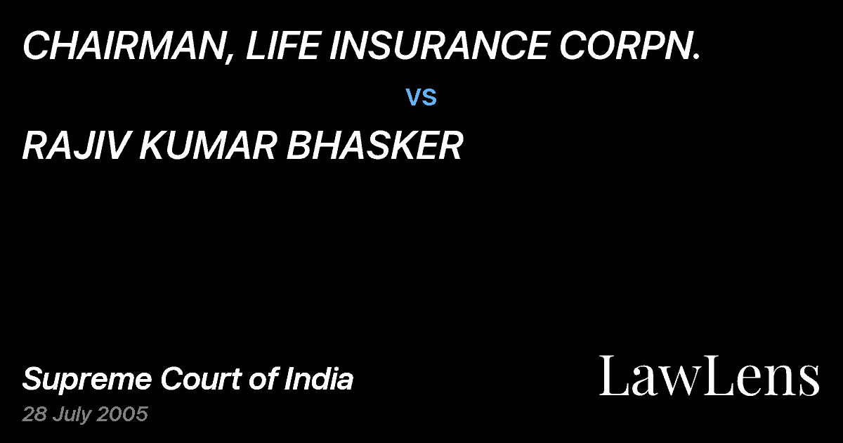 Preview image for CHAIRMAN, LIFE INSURANCE CORPN. vs. RAJIV KUMAR BHASKER