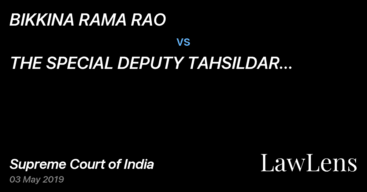 Preview image for BIKKINA RAMA RAO vs. THE SPECIAL DEPUTY TAHSILDAR (TRIBAL WELFARE) KOTA RAMACHANDRAPURAM