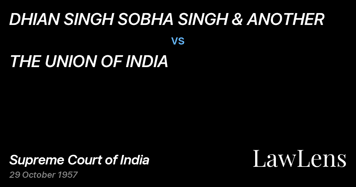 Preview image for DHIAN SINGH SOBHA SINGH & ANOTHER vs. THE UNION OF INDIA