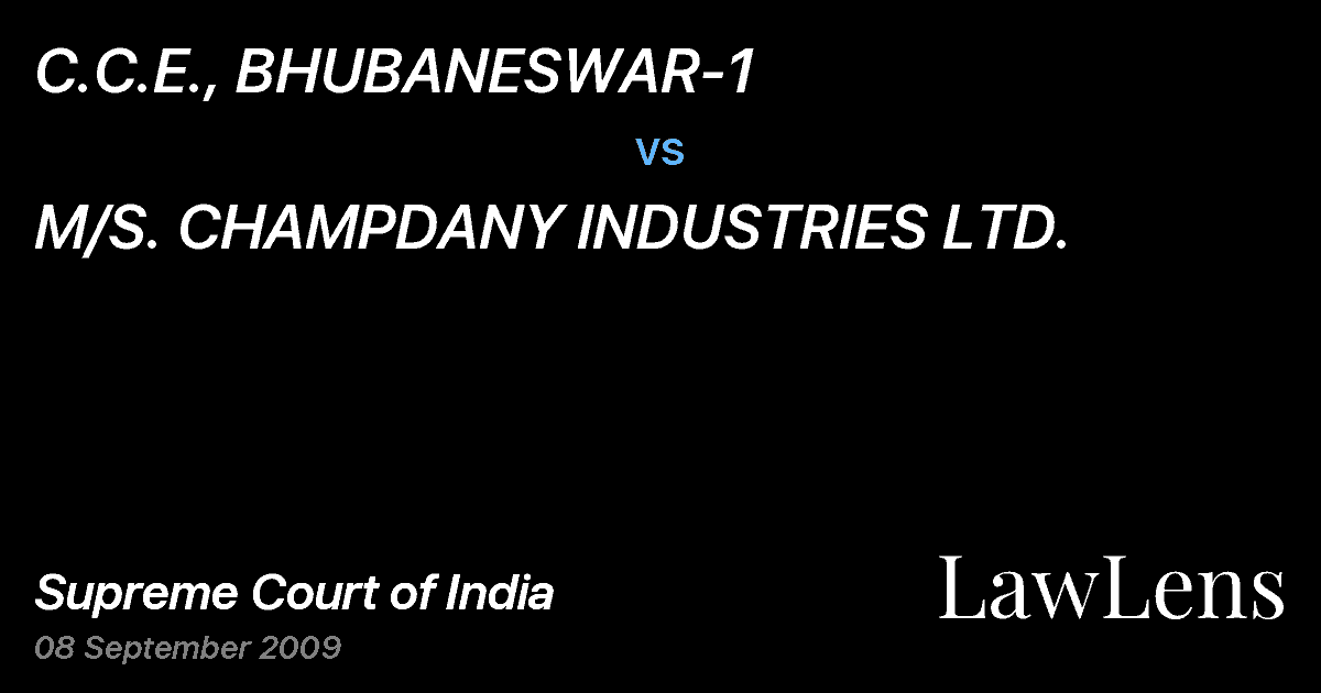 Preview image for C.C.E., BHUBANESWAR-1 vs. M/S. CHAMPDANY INDUSTRIES LTD.