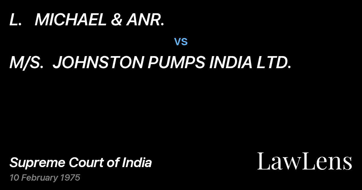 Preview image for L.   MICHAEL & ANR. vs. M/S.  JOHNSTON PUMPS INDIA LTD.