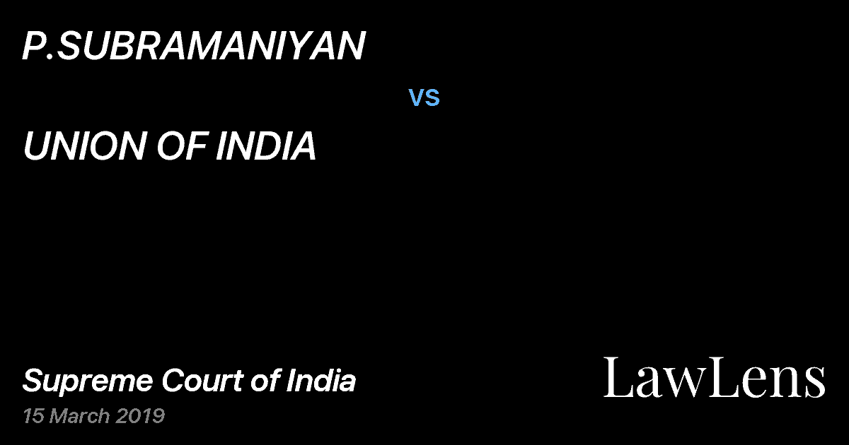 Preview image for P.SUBRAMANIYAN vs. UNION OF INDIA