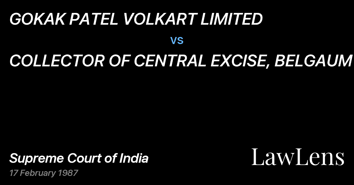 Preview image for GOKAK PATEL VOLKART LIMITED vs. COLLECTOR OF CENTRAL EXCISE, BELGAUM