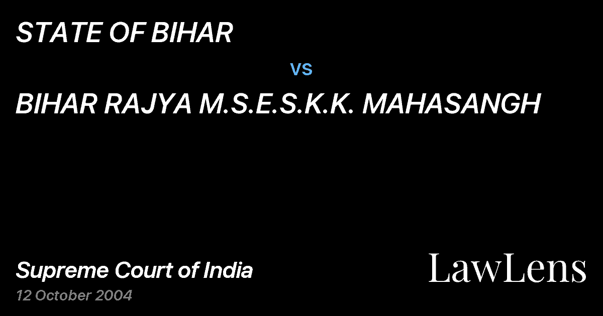 Preview image for STATE OF BIHAR vs. BIHAR RAJYA M.S.E.S.K.K. MAHASANGH