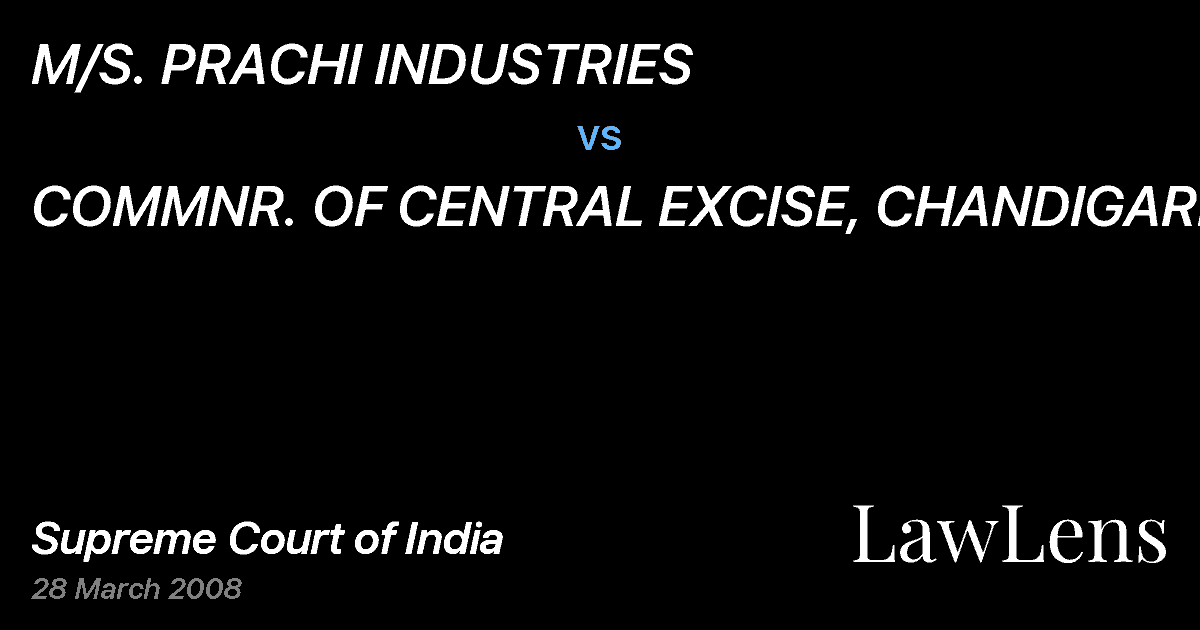 Preview image for M/S. PRACHI INDUSTRIES vs. COMMNR. OF CENTRAL EXCISE, CHANDIGARH