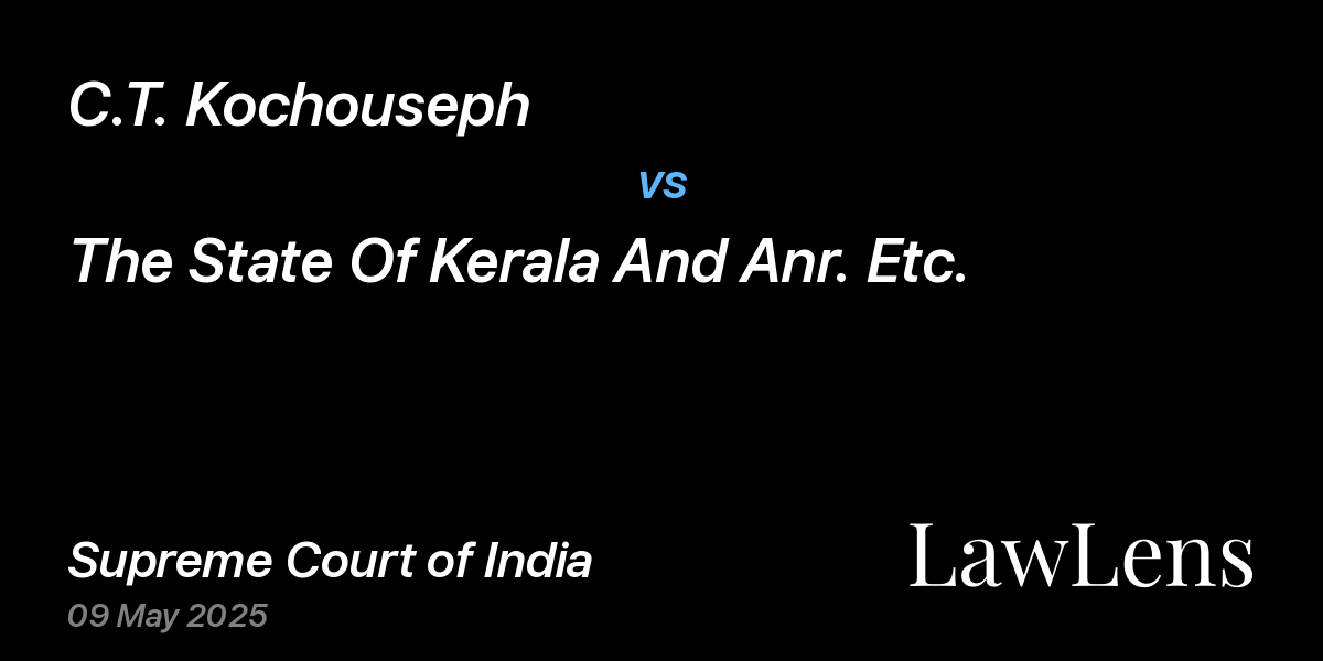 Preview image for C.T. Kochouseph vs. The State Of Kerala And Anr. Etc.